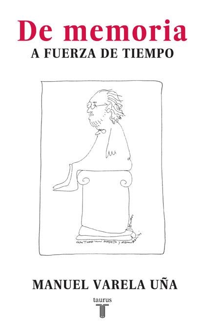 DE MEMORIA. A FUERZA DE TIEMPO | 9788430607709 | VARELA UÑA,MANUEL