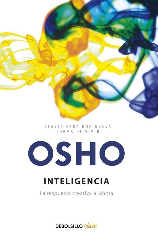 INTELIGENCIA. RESPUESTA CREATIVA AL AHORA | 9788483466612 | OSHO
