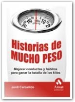 HISTORIAS DE MUCHO PESO | 9788497353229 | CARBALLIDO,JORDI
