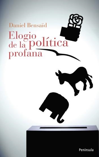 ELOGIO DE LA POLITICA PROFANA | 9788483078921 | BENSAID,DANIEL