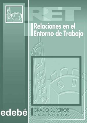 RELACIONES EN EL ENTORNO DE TRABAJO | 9788423663927