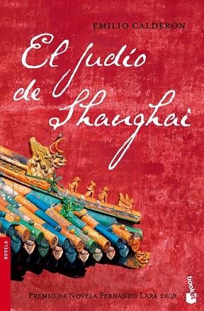 JUDIO DE SHANGHAI. PREMIO NOVELA FERNANDO LARA 2008 | 9788408087137 | CALDERON,EMILIO