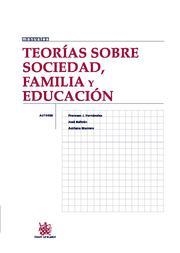 TEORIAS SOBRE SOCIEDAD, FAMILIA Y EDUCACION | 9788498765717 | HERNANDEZ,FRANCESC BELTRAN,JOSE MARRERO,ADRIANA