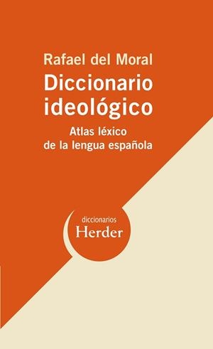 DICCIONARIO IDEOLOGICO. ATLAS LEXICO DE LA LENGUA ESPAÑOLA | 9788425425998