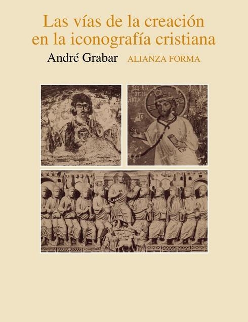 VIAS DE LA CREACION EN LA ICONOGRAFIA CRISTIANA | 9788420670492 | GRABAR,ANDRE
