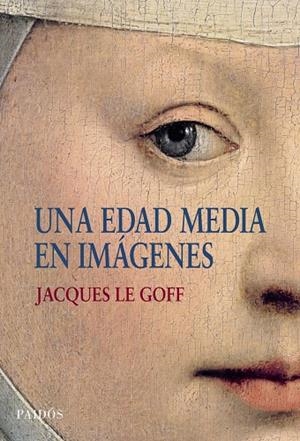 UNA EDAD MEDIA EN IMAGENES | 9788449322969 | LE GOFF,JACQUES