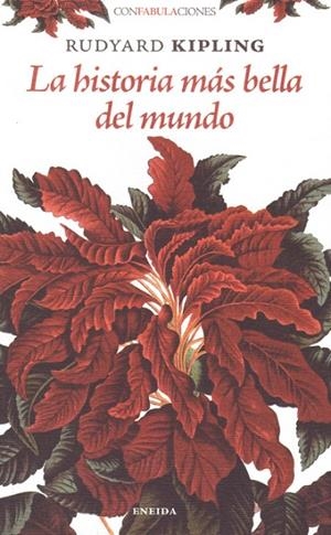 LA HISTORIA MAS BELLA DEL MUNDO | 9788492491360 | KIPLING,RUDYARD