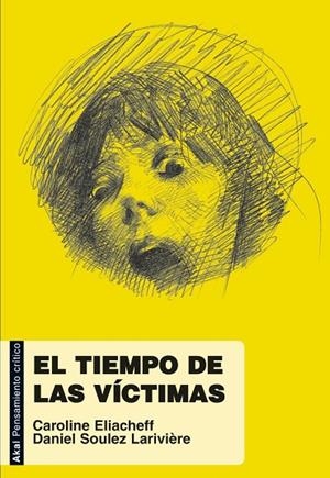 TIEMPO DE LAS VICTIMAS | 9788446031178 | ELIACHEFF,CAROLINE SOULEZ LARIVIERE,DANIEL