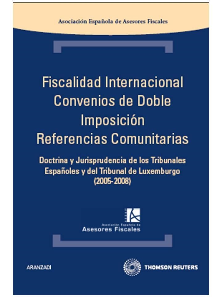 FISCALIDAD INTERNACIONAL. CONVENIOS DE DOBLE IMPOSICION 2005-2008 | 9788499032979 | ASOCIACION ESPAÑOLA ASESORES FISCALES