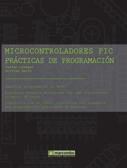MICROCONTROLADORES PIC PRACTICAS DE PROGRAMACION | 9788426714725 | LEHMANN,STEFAN HARTH,WOLFRAM