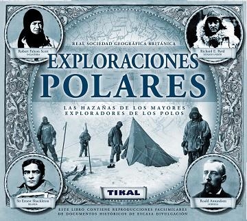 EXPLORACIONES POLARES. LAS HAZAÑAS DE LOS MAYORES EXPLORADORES DE LOS POLOS | 9788492678532 | RIFFENBURGH, BEAU