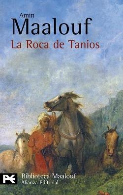 ROCA DE TANIOS | 9788420656793 | MAALOUF,AMIN  (PREMIO PRINCIPE DE ASTURIAS 2010)