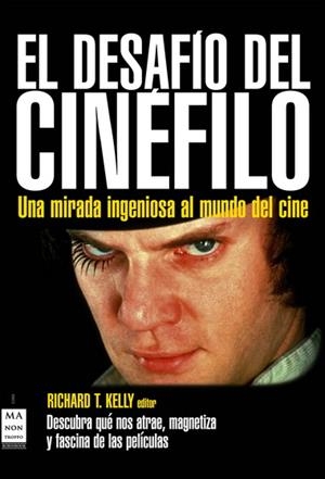 DESAFIO DEL CINEFILO. COMO VER MAS ALLA DE LAS PELICULAS | 9788496924802 | KELLY,RICHARD
