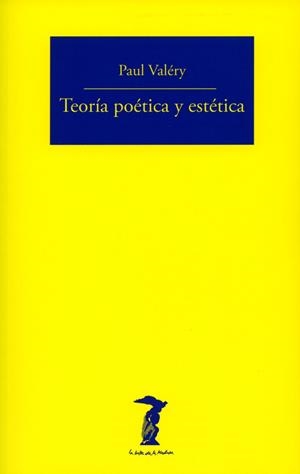 TEORIA POETICA Y ESTETICA | 9788477745396 | VALERY,PAUL