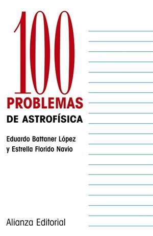 100 PROBLEMAS DE ASTROFISICA | 9788420686769 | BATTANER LOPEZ,EDUARDO FLORIDO NAVIO,ESTRELLA