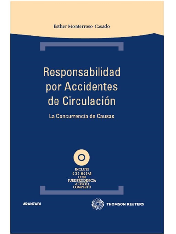 RESPONSABILIDAD POR ACCIDENTES DE CIRCULACION. LA CONCURRENCIA DE CAUSAS | 9788499032818 | MONTERROSO CASADO,ESTHER