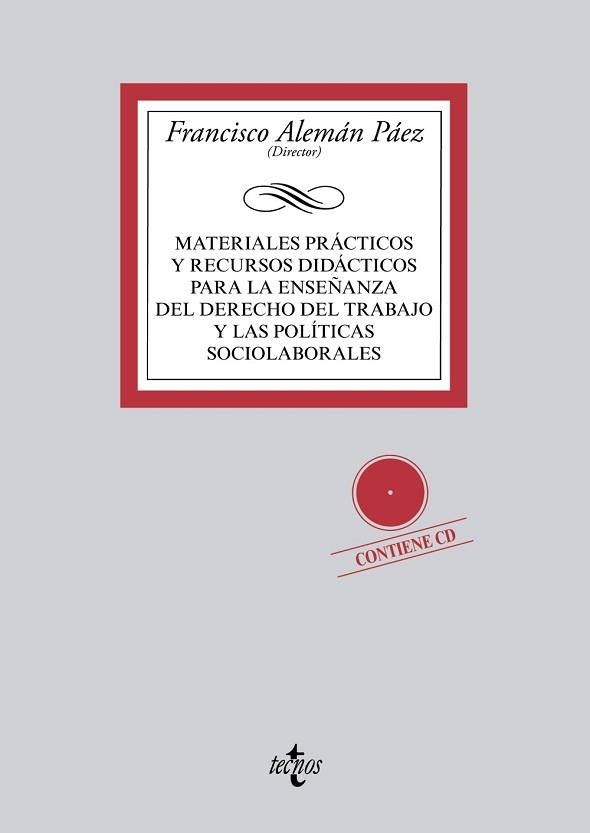 MATERIALES PRACTICOS Y RECURSOS DIDACTICOS PARA LA ENSEÑANZA DEL DERECHO DEL TRABAJO Y LAS POLITICAS SOCIOLABORALES (ADAPTADO AL EEES) | 9788430958528 | ALEMAN PAEZ,FRANCISCO