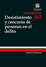 DESISITIMIENTO Y CONCURSO DE PERSONAS EN EL DELITO | 9788498766073 | GILI PASCUAL,ANTONI