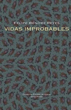 VIDAS IMPROBABLES | 9788498950366 | BENITEZ REYES,FELIPE