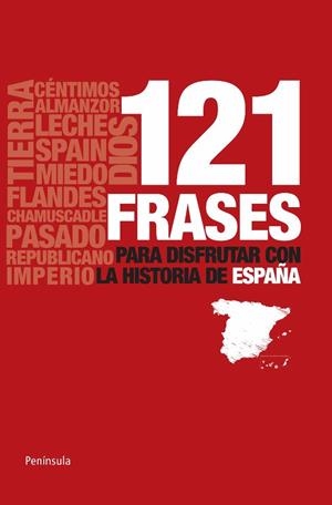 121 FRASES PARA DISFRUTAR CON LA HISTORIA DE ESPAÑA | 9788483078990 | GARCÍA GARCÍA, GREGORIO