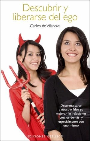 DESCUBRIR Y LIBERARSE DEL EGO | 9788497775939 | VILANOVA,CARLOS DE