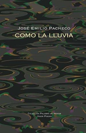 COMO LA LLUVIA | 9788498950359 | PACHECHO,JOSE EMILIO