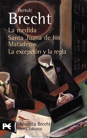 MEDIDA. SANTA JUANA DE LOS MATADEROS. LA EXCEPCION Y LA REGLA (TEATRO COMPLETO 4) | 9788420662725 | BRECHT,BERTOLT