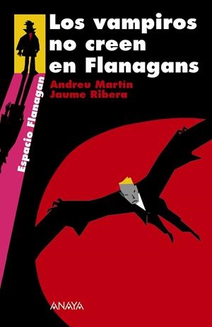 VAMPIROS NO CREEN EN FLANAGANS | 9788466784740 | MARTIN,ANDREU RIBERA,JAUME