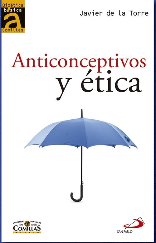 ANTICONCEPTIVOS Y ETICA | 9788428535229 | TORRE,JAVIER DE LA