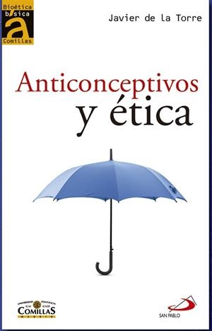 ANTICONCEPTIVOS Y ETICA | 9788428535229 | TORRE,JAVIER DE LA