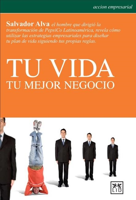 TU VIDA TU MEJOR NEGOCIO | 9786077610038 | ALBA, SALVADOR