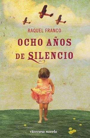 OCHO AÑOS DE SILENCIO | 9788492819102 | FRANCO,RAQUEL