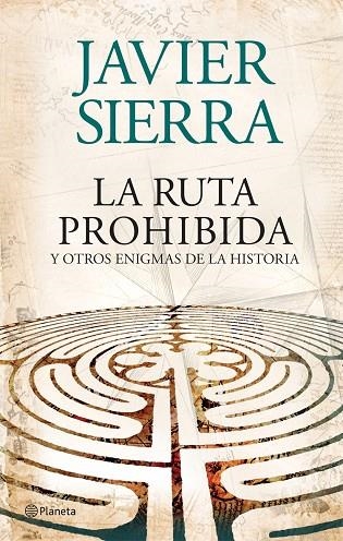 RUTA PROHIBIDA Y OTROS ENIGMAS DE LA HISTORIA | 9788408073956 | SIERRA,JAVIER