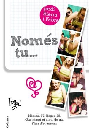 NOMES TU | 9788466411028 | SIERRA I FABRA,JORDI  (PREMI NAL.LIT.INFAN.2007)