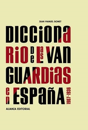 DICCIONARIO DE LAS VANGUARDIAS EN ESPAÑA 1907-1936 | 9788420682129 | BONET,JUAN MANUEL