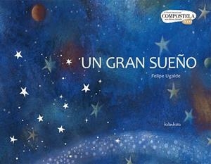 UN GRAN SUEÑO | 9788492608140 | UGALDE,FELIPE