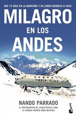 MILAGRO EN LOS ANDES. MIS 72 DIAS EN LA MONTAÑA Y MI LARGO REGRESO A CASA | 9788408073888 | PARRADO,NANDO