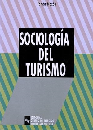 SOCIOLOGIA DEL TURISMO | 9788480044714 | MAZON,TOMAS