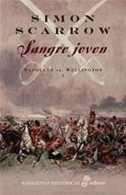 SANGRE JOVEN. NAPOLEON VS WELLINGTON 1 | 9788435061346 | SCARROW,SIMON