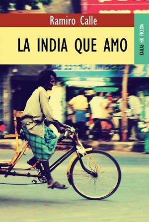 INDIA QUE AMO | 9788489624603 | CALLE,RAMIRO A.