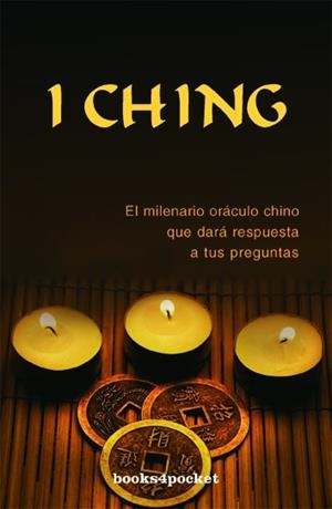 I CHING. EL MILENARIO ORACULO QUE DARA RESPUESTA A TUS PREGUNTAS | 9788496829916 | ANÓNIMO
