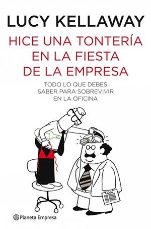 HICE UNA TONTERIA EN LA FIESTA DE LA EMPRESA | 9788408088912 | KELLAWAY,LUCY