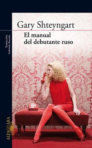 MANUAL DEL DEBUTANTE RUSO | 9788420405162 | SHTEYNGART,GARY