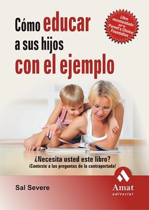 COMO EDUCAR A SUS HIJOS CON EL EJEMPLO | 9788497353151 | SEVERE,SAL