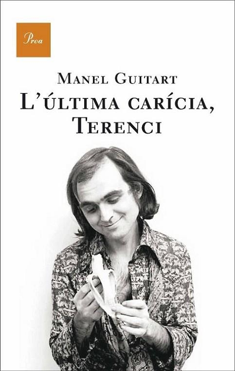 ULTIMA CARICIA TERENCI. XLV PREMI RECULL DE NARRACIO J.RUYRA | 9788482566252 | GUITART,MANEL