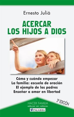 ACERCAR LOS HIJOS A DIOS | 9788498405033 | JULIA DIAZ,ERNESTO
