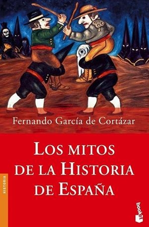 MITOS DE LA HISTORIA DE ESPAÑA + SUDOKU | 9788408062110 | GARCIA DE CORTAZAR,FERNANDO