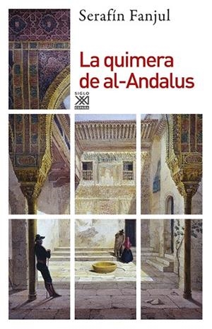 QUIMERA DE AL-ANDALUS | 9788432311505 | FANJUL,SERAFIN