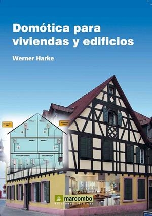 DOMOTICA PARA VIVIENDAS Y EDIFICIOS | 9788426716330 | HARKE,WERNER