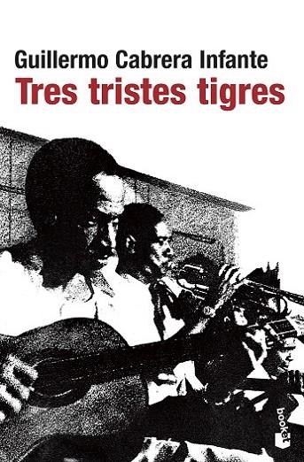 TRES TRISTES TIGRES | 9788432217807 | CABRERA INFANTE,GUILLERMO